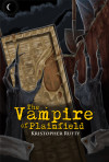 The Vampire of Plainfield by Kristopher Rufty